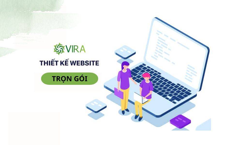 Vira - dịch vụ thiết kế website trọn gói chuyên nghiệp